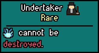 The description of the Undertaker item in Luck be a Landlord.